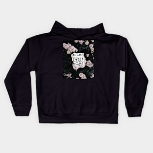 Flowers, Roses, Home sweet home, Quote, Fashion print, Scandinavian art, Modern art, Wall art, Print, Minimalistic, Modern Kids Hoodie